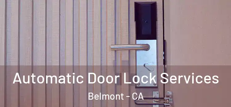 Automatic Door Lock Services Belmont - CA