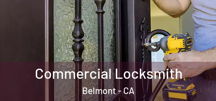 Commercial Locksmith Belmont - CA