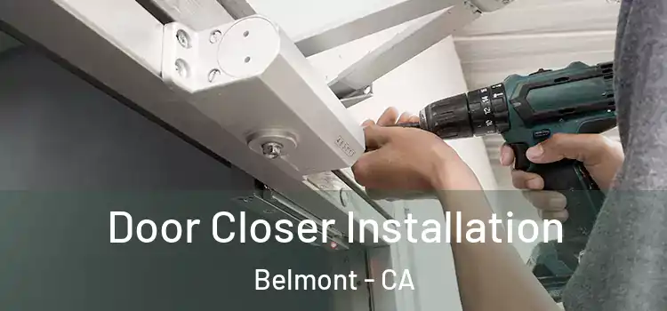 Door Closer Installation Belmont - CA