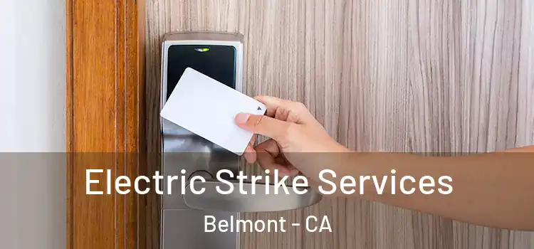 Electric Strike Services Belmont - CA