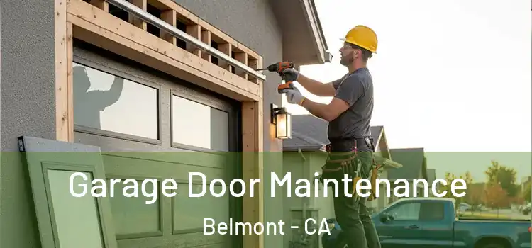 Garage Door Maintenance Belmont - CA