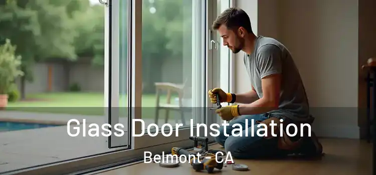 Glass Door Installation Belmont - CA