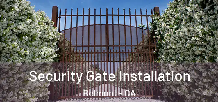 Security Gate Installation Belmont - CA